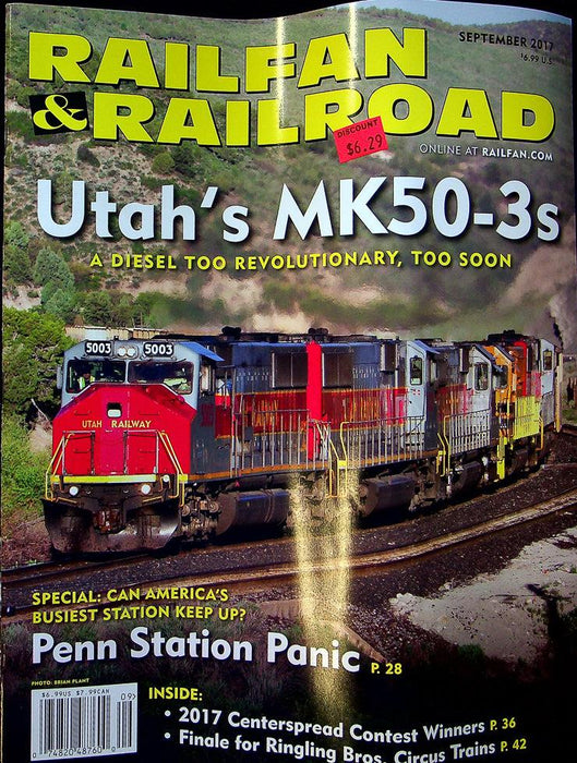 Railfan & Railraod Magazine September 2017 Vol 36 No 9 Utah's MK50-3s