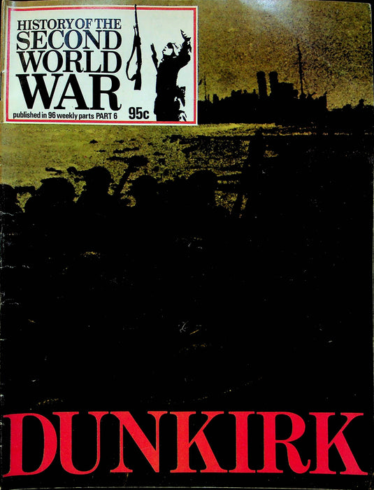 History Second World War Magazine 1973 Part 6 From Amiens to Dunkirk Op Dynamo 1