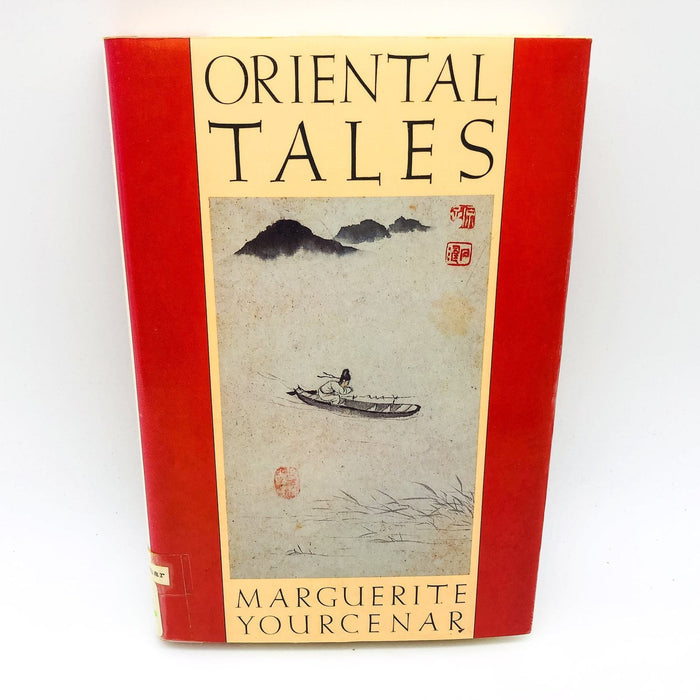 Oriental Tales HC Marguerite Yourcenar 1985 Love Betrayal Religion 1st Edition 1