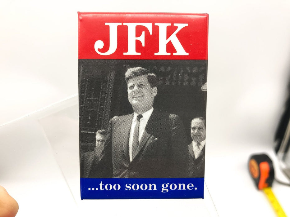 John F Kennedy Picture Button Rectangle Pinback JFK Too Soon Gone President 4