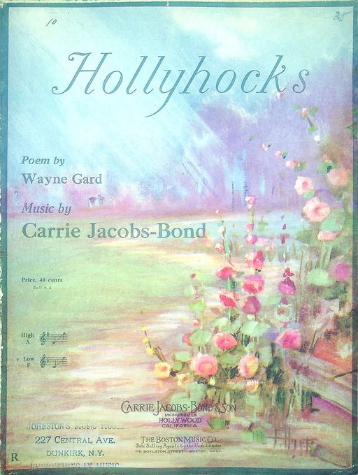 Sheet Music Hollyhooks Wayne Gard Carrie Jacobs-Bond 1926 Piano Poem Song 1