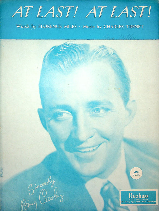 Sheet Music At Last At Last Bing Crosby Florence Miles Charles Trenet 1952 1