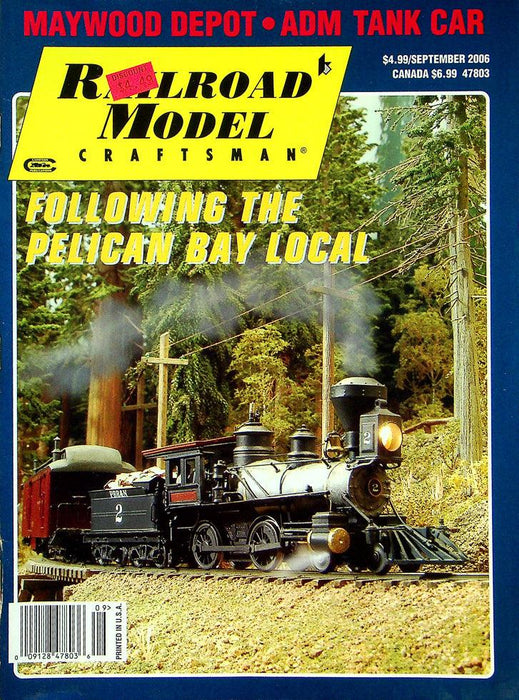 Railroad Model Craftsman Magazine September 2006 Vol 75 No 4 Pelican Bay Local