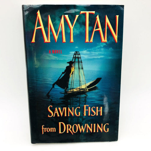 Saving Fish from Drowning Hardcover Amy Tan 2005 Burma Missing Persons Tourists 1