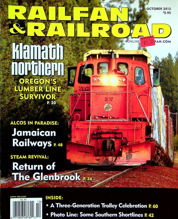 Railfan & Railraod Magazine Oct 2015 Vol 34 No 10 Oregon's Lumber Line Survivor