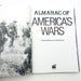 Almanac Of Americas Wars Hardcover John Bowman 1990 1st Edition Civil WW1 WW2 C2 5