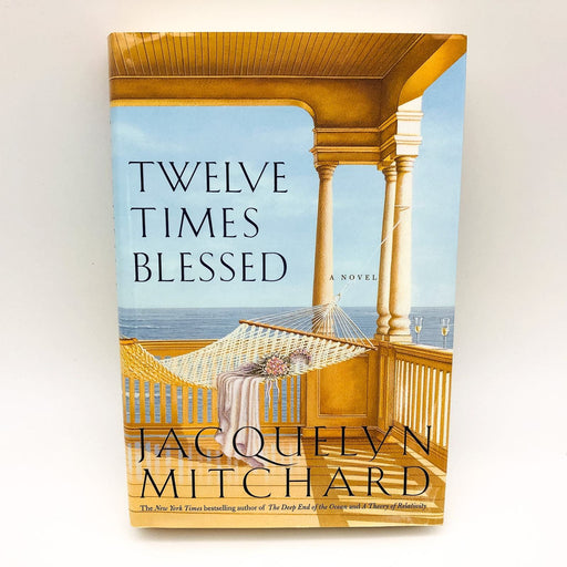 Twelve Times Blessed Hardcover Jacquelyn Mitchard 2003 Widow Single Mom 1st Ed 1 1