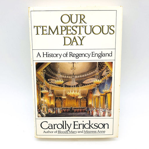 Our Tempestuous Day Hardcover Carolly Erickson 1986 England 19th Century Society 1