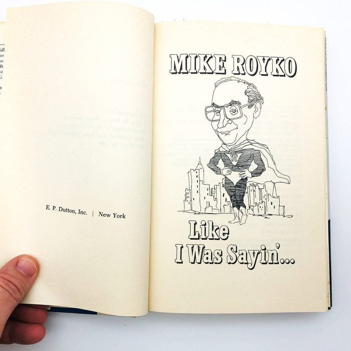 Like I Was Sayin' Hardcover Mike Royko 1984 Chicago Columnist Humor Satire 1st E 7