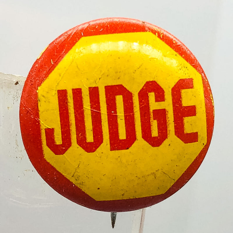Vintage Judge Button Pinback .75" Political Campaign Supporter Sugar Daddy