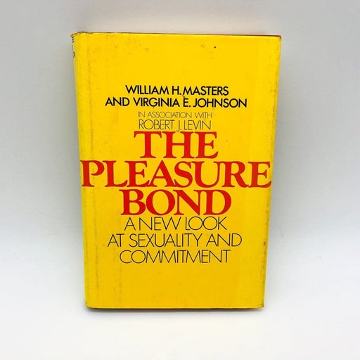 The Pleasure Bond Hardcover William H Masters 1974 Sex Marriage Remarriage 1