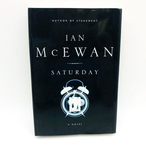 Saturday Hardcover Ian McEwan 2005 Middle Aged Men Iraq War Protest Road Rage 1