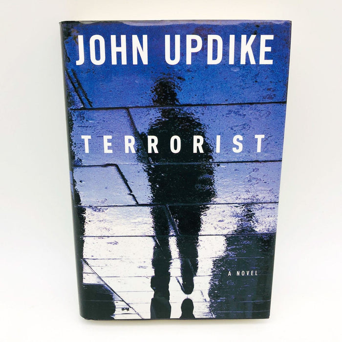 John Updike Book Terrorist Hardcover 2006 1st Edition American Muslim Teenager 1