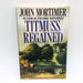 Titmuss Regained John Mortimer Paperback 1990 Political Ideology Revenge 1