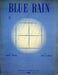 Blue Rain Sheet Music Song Jimmy Van Heusen Johnny Mercer Piano Vocal 1939 1