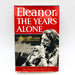 Eleanor The Years Alone Hardcover Joseph P Lash 1972 1st Lady Pesident Roosevelt 1