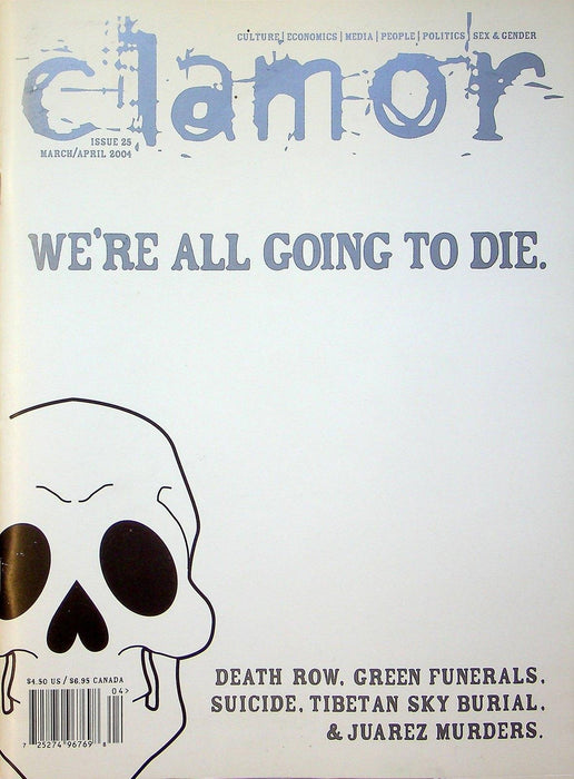 Clamor Magazine 2004 No. 25 Death Row, Juarez Murders, Sky Burial 1