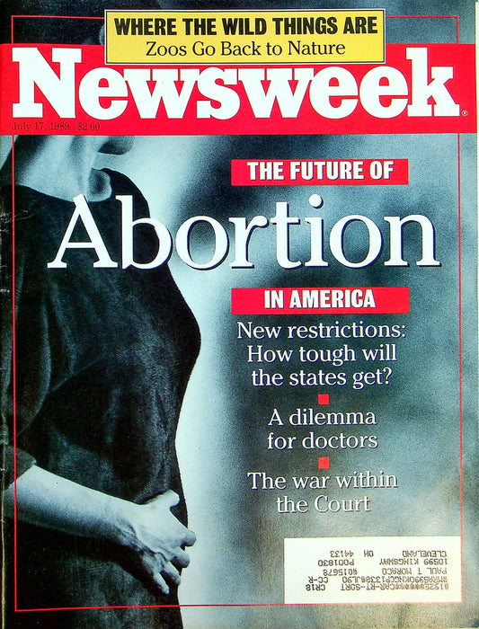 Newsweek Magazine July 17 1989 Abortion Supreme Court Restriction Roe Vs Wade