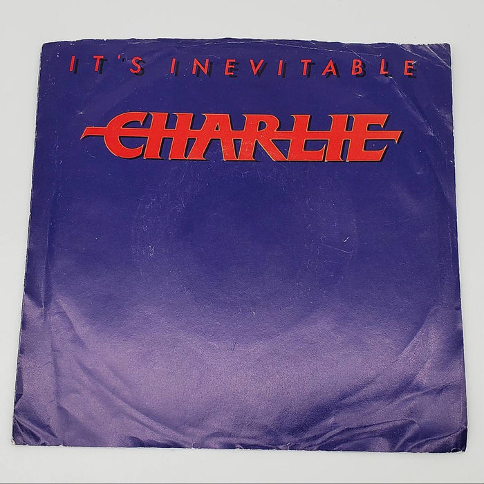 Charlie It's Inevitable Single Record Mirage 1983 7-99862 1