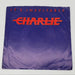 Charlie It's Inevitable Single Record Mirage 1983 7-99862 1