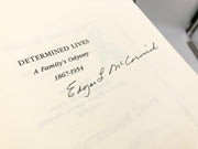 Determined Lives A Familys Odyssey 1867-1954 Edgar McCormick Autographed Signed 7