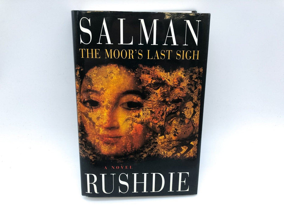 The Moor's Last Sigh Salman Rushdie 1995 Pantheon Books First American Edition 1