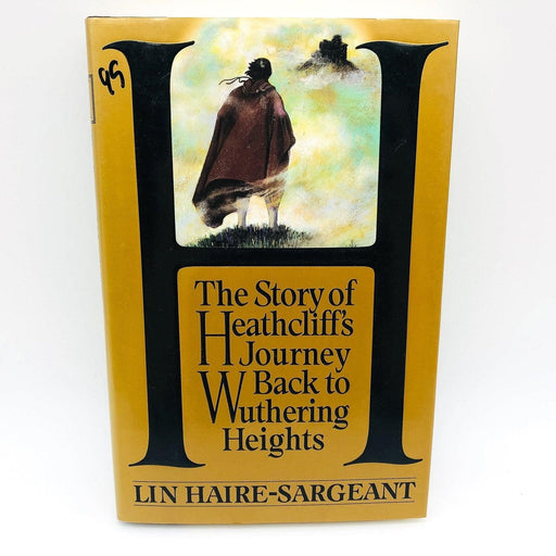 Story of Heathcliffs Journey Hardcover Lin Haire Sargeant 1992 Wuthering Heights 1