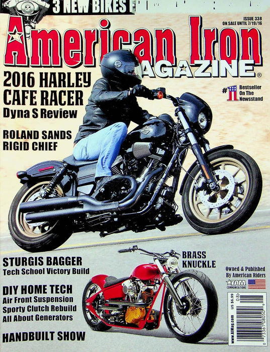 American Iron Motorcycle Magazine Jul # 338 2016 Harley Cafe Racer Dyna S Review