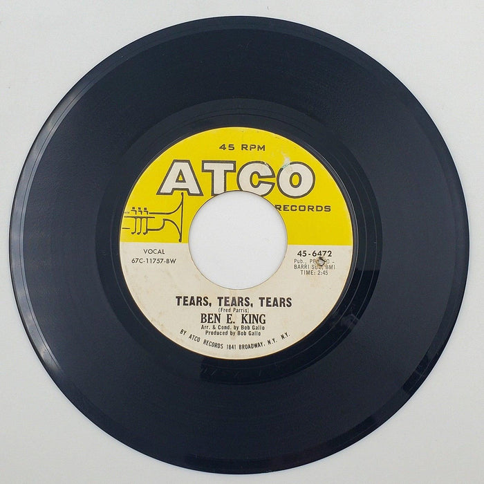 Ben E. King Tears, Tears, Tears 45 RPM Single Record ATCO Records 1967