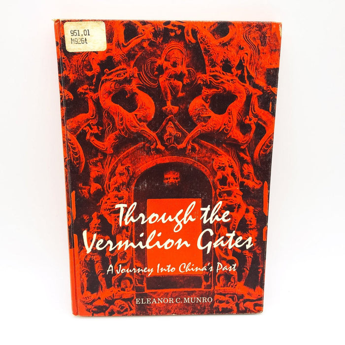 Through The Vermilion Gates HC Eleanor C. Monro 1971 Tang Dynasty China 1st Edit 1