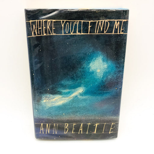 Where You'll Find Me Hardcover Ann Beattie 1986 Short Stories Life 1st Edition 1