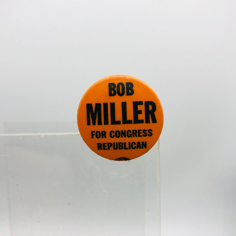 Vintage Bob Robert Miller Button 1" Politician Congress Republican Union Made