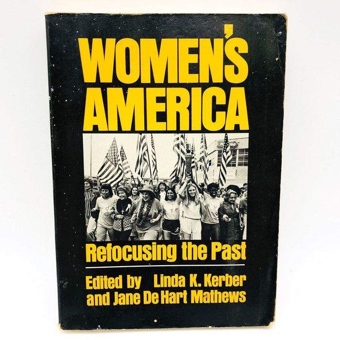 Women's America Paperback Linda K Kerber 1982 Women History Feminism Movement 1