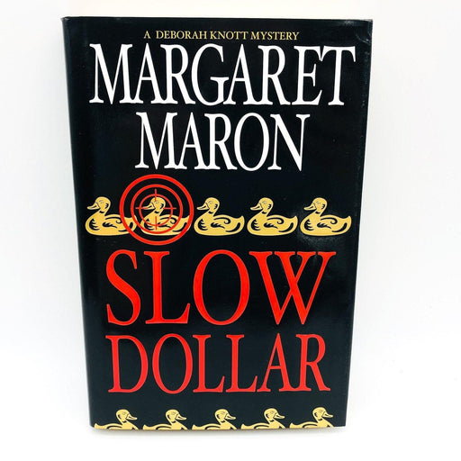 Slow Dollar Hardcover Margaret Maron 2002 Deborah Knott Mystery 1st Edition 1