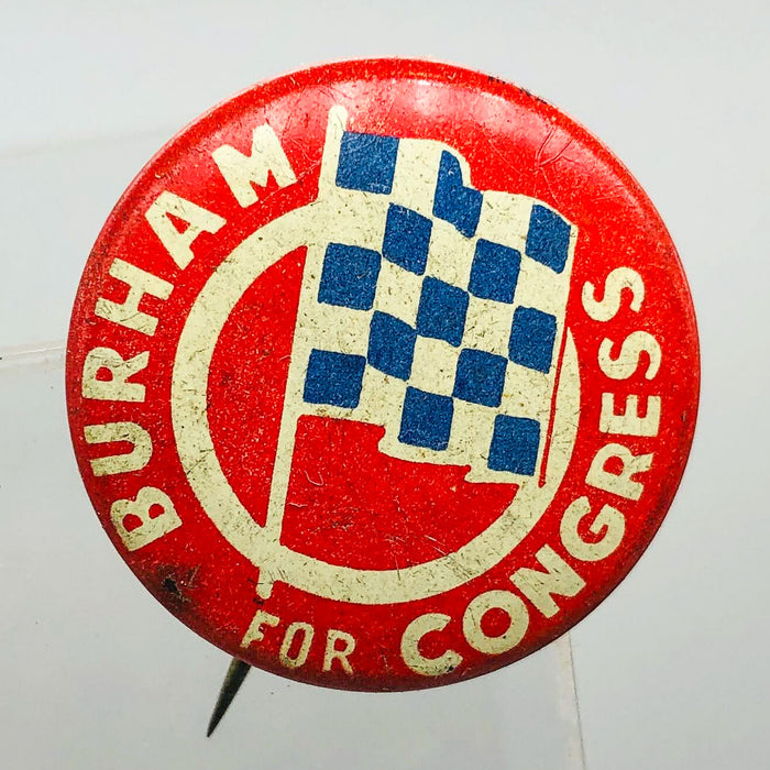 Burham For Congress Button Pin 1" Vintage Political Campaign Union Made Red 15
