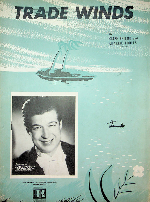 Trade Winds Sheet Music Cliff Friend Charlie Tobias 1940 Piano Vocal Wattkins 1