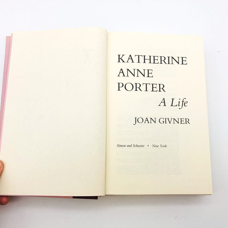 Katherine Anne Porter A Life Hardcover Joan Givner 1982 American Author 1st Edit 7