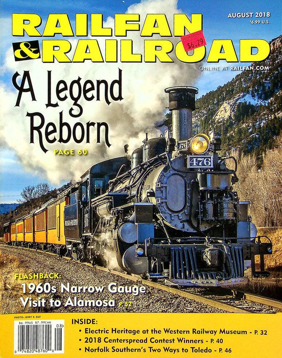 Railfan & Railroad Magazine August 2018 Vol 37 No 8 A Legend Reborn