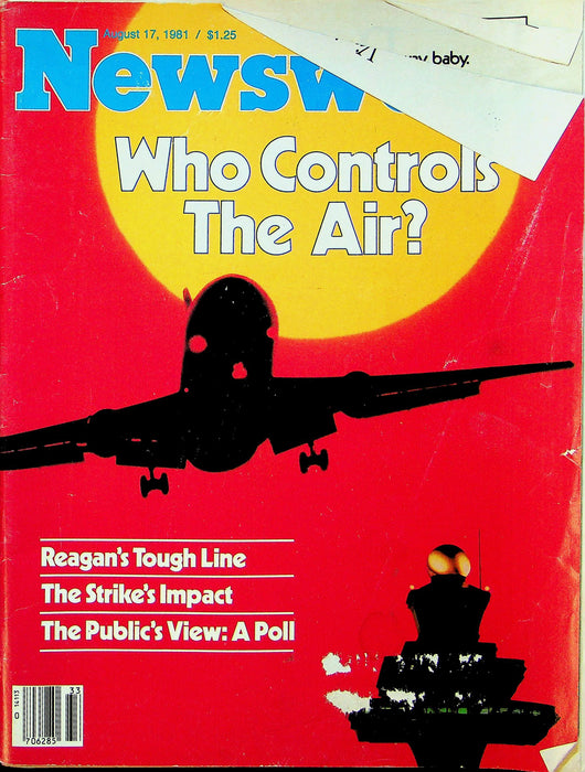 Newsweek Magazine August 17 1981 Who Controls The Air? Reagan's Tough Line 1