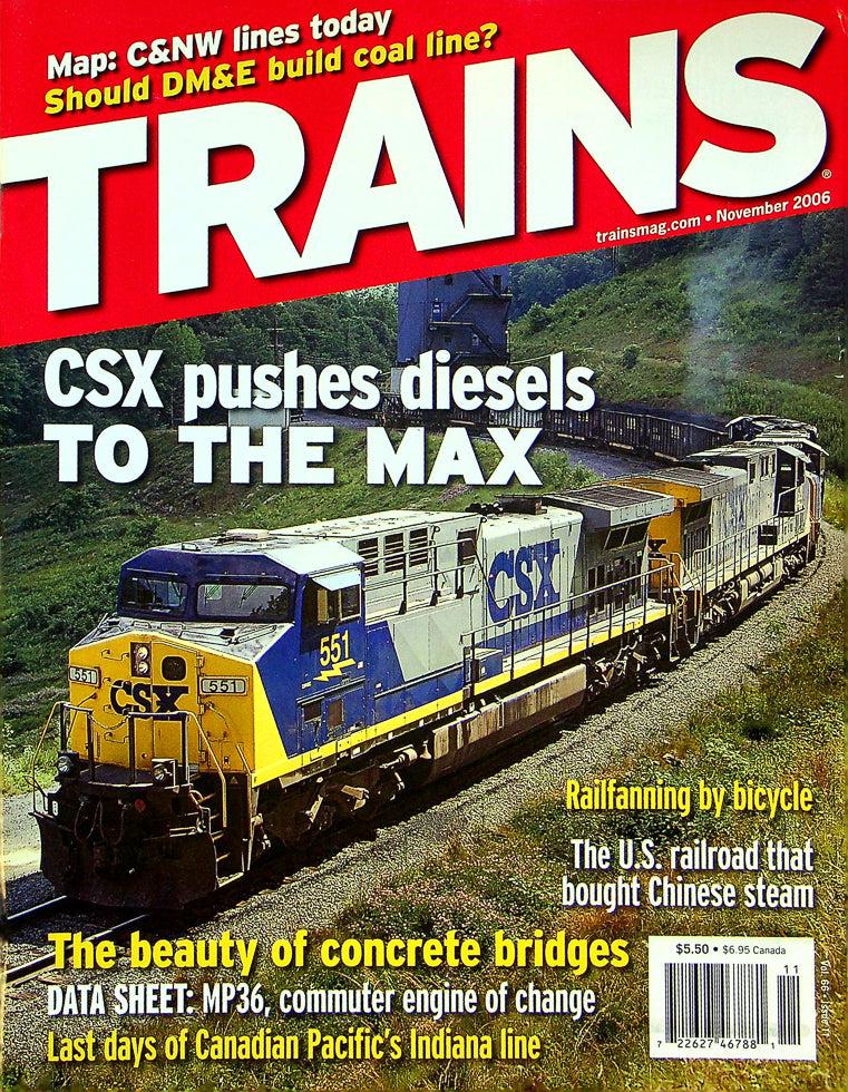 Trains Magazine November 2006 Vol 66 No 11 CSK Pushes Diesels To The Max