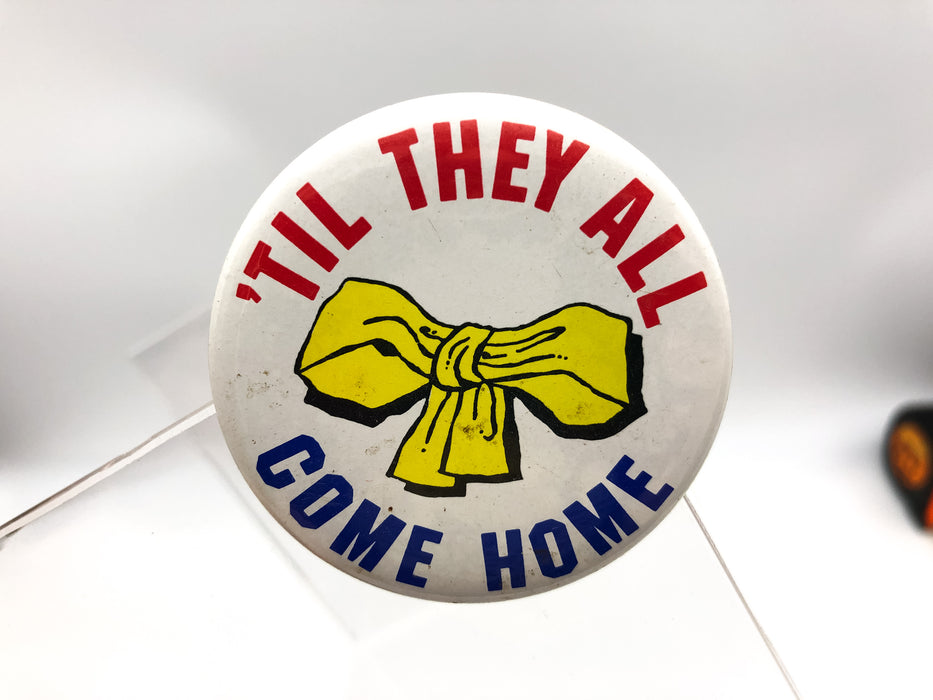 Yellow Ribbon Button Pinback Til They All Come Home Patriotic Military MR Button