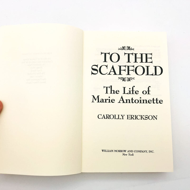 The Scaffold Paperback Carolly Erickson 1991 Marie Antoinette King Louis France 6