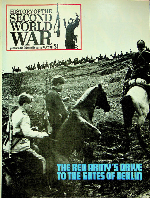 History Second World War WW2 Magazine 1974 Part 78 Russia Drives Into Berlin 1