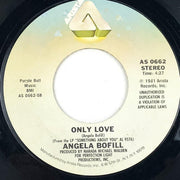 45 RPM Record Only Love / Holdin' Out for Love Angela Bofill Arista 1981 1