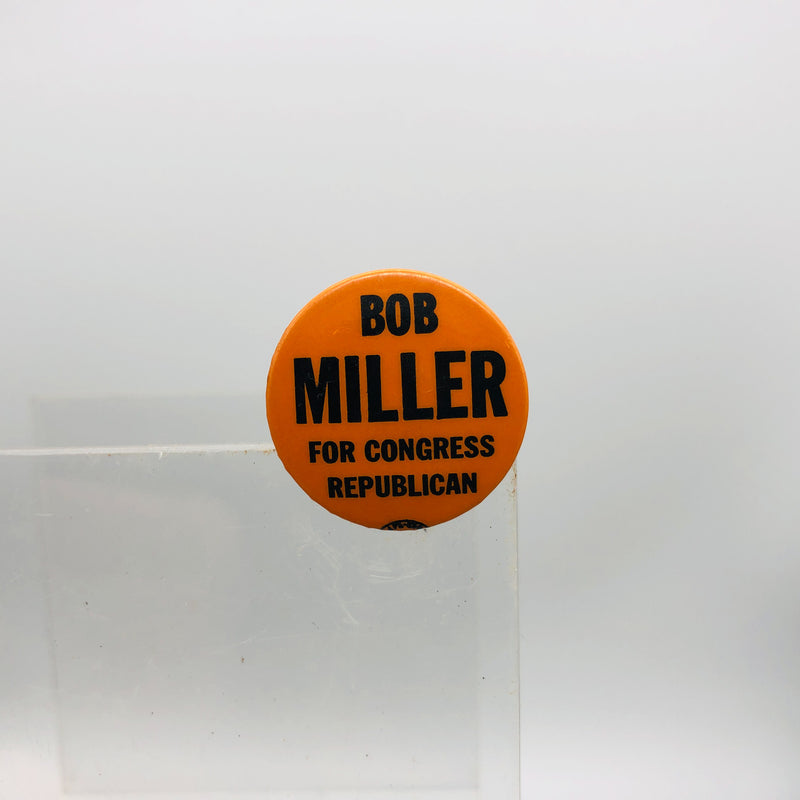 Vintage Bob Robert Miller Button 1" Politician Congress Republican Union Made