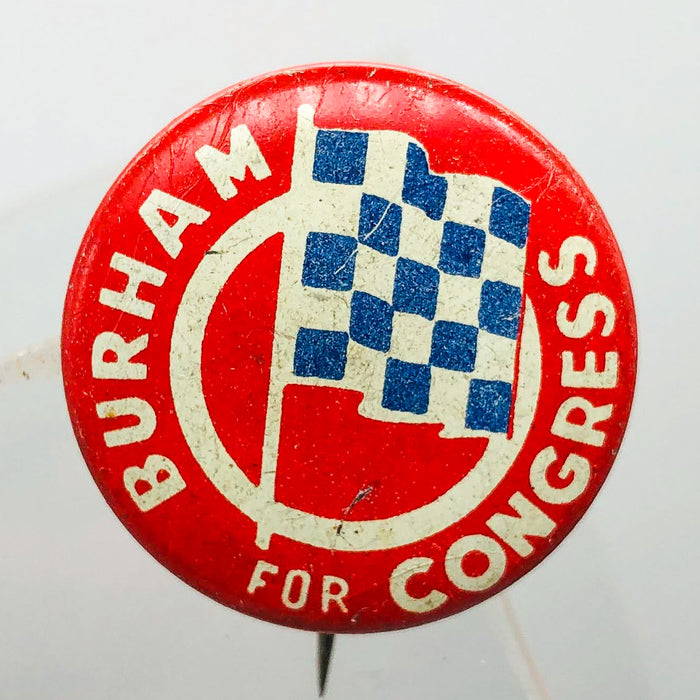 Burham For Congress Button Pin 1" Vintage Political Campaign Union Made Red 13