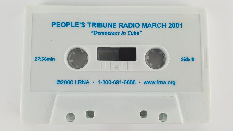 People's Tribune MAR 01 Cassette The Real Energy Crisis & Democracy in Cuba