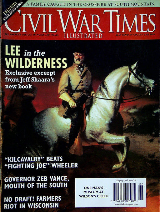 Civil War Times Magazine June 1998 Vol XXXVII 3 Lee in the Wilderness 1