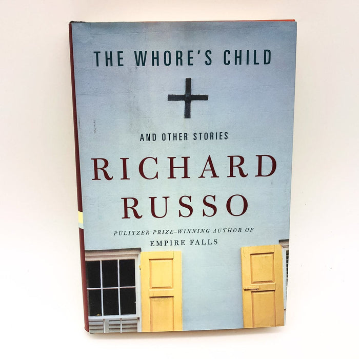 The Whore's Child Hardcover Richard Russo 2002 Nun Child Parent Divorce 1st Edit 1