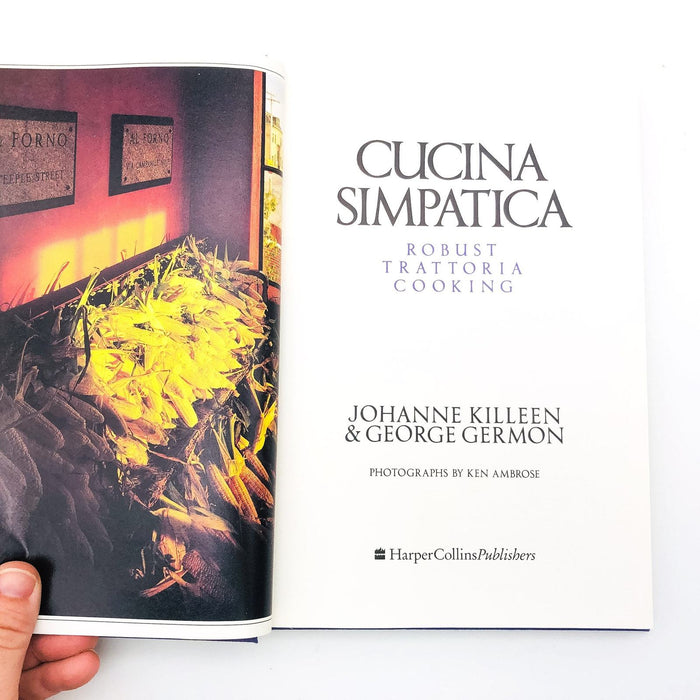 Cucina Simpatica Robust Trattoria Cooking HC Johanne Killeen 1991 1st Edition 7